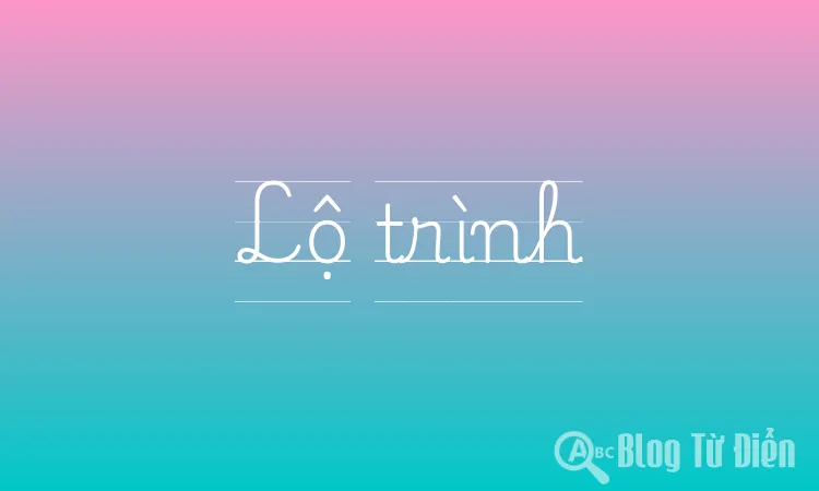 Lộ trình