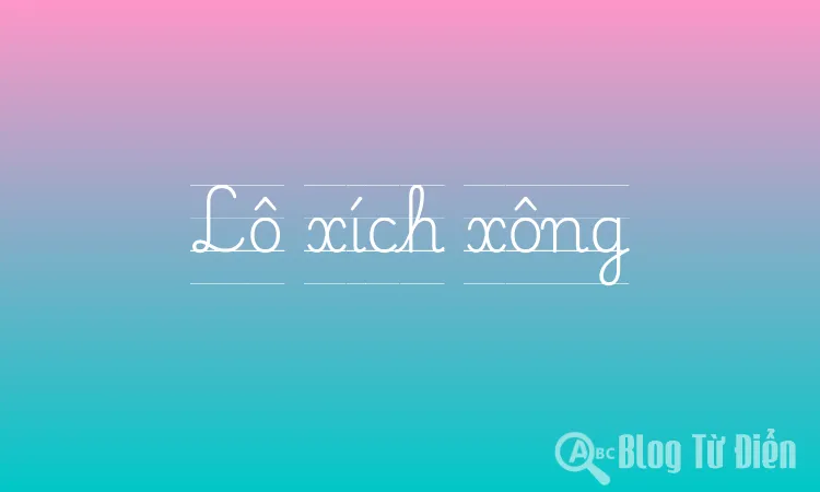 Lô xích xông