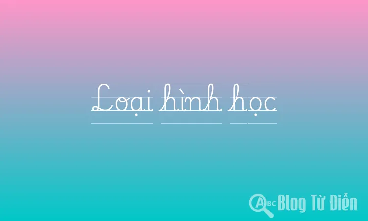 Loại hình học