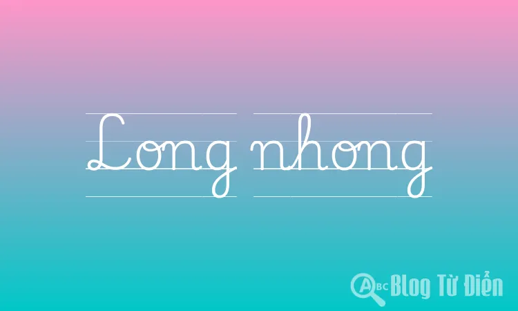 Long nhong