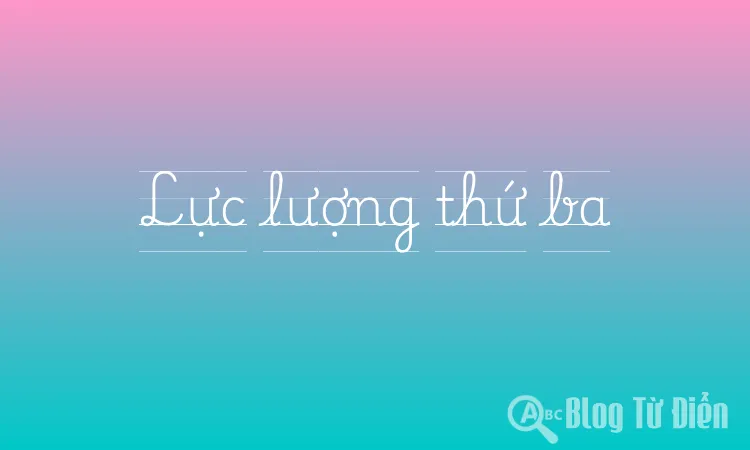 Lực lượng thứ ba