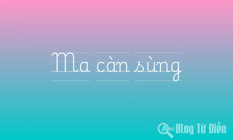 Ma càn sùng