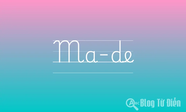 Ma-de