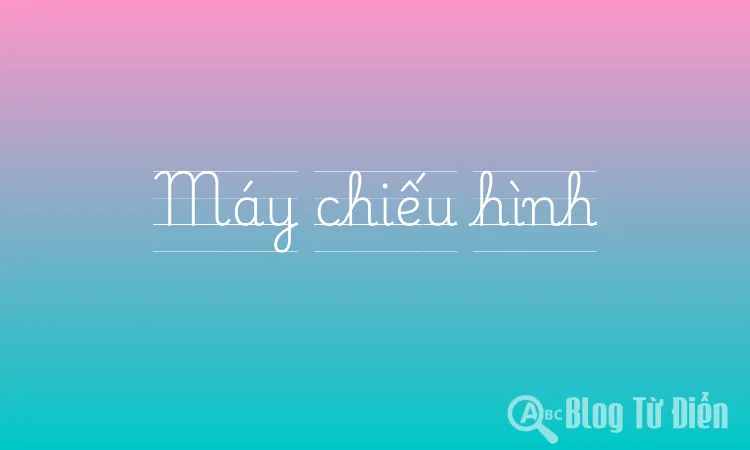 Máy chiếu hình