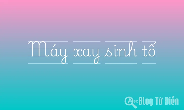 Máy xay sinh tố