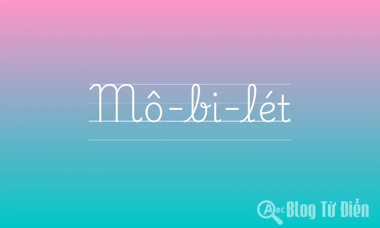 Mô-bi-lét
