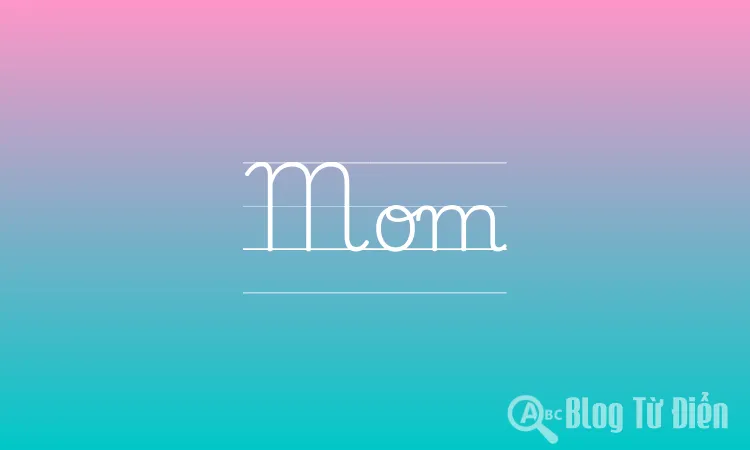 Mom
