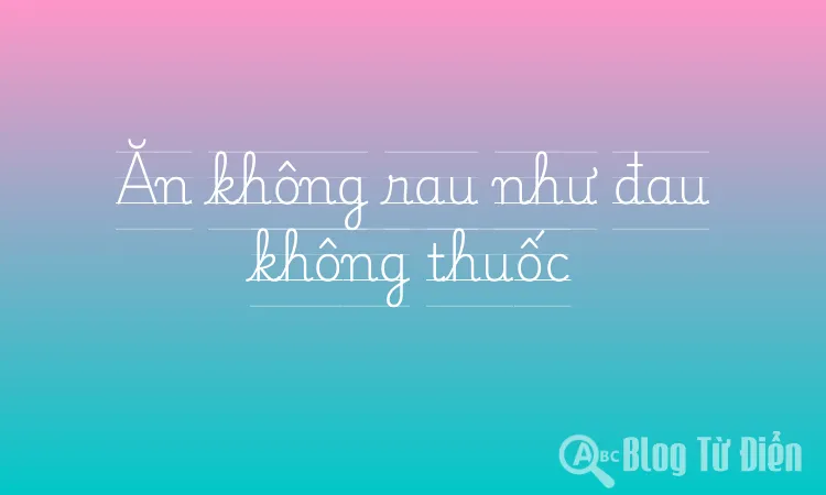 Ăn không rau như đau không thuốc