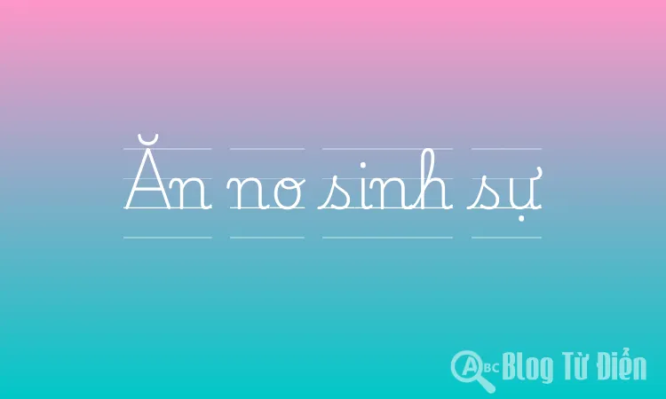 Ăn no sinh sự