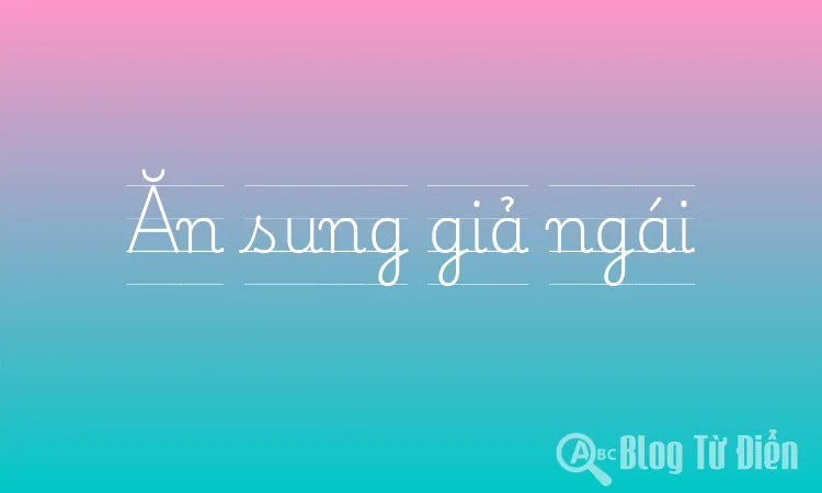 Ăn sung giả ngái