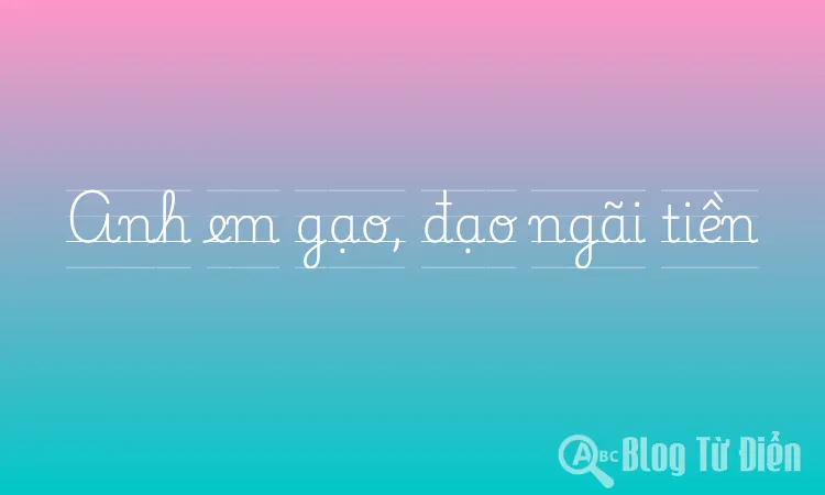Anh em gạo, đạo ngãi tiền