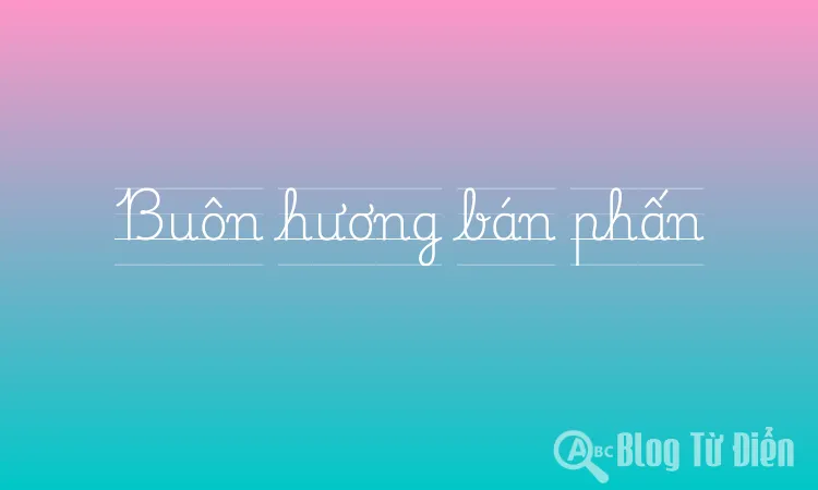 Buôn hương bán phấn