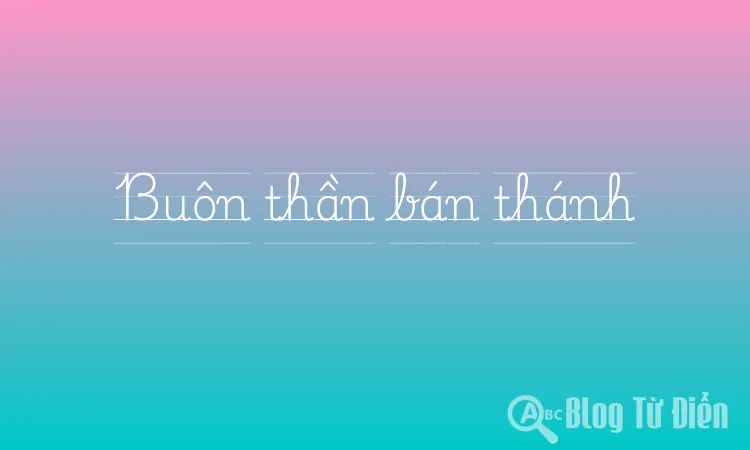 Buôn thần bán thánh