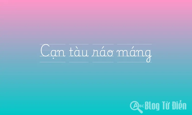 Cạn tàu ráo máng