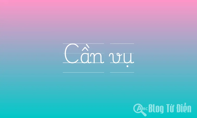 Cần vụ