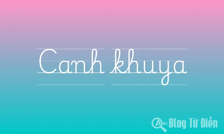 Canh khuya