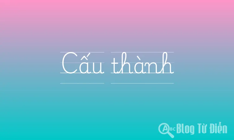 Cấu thành