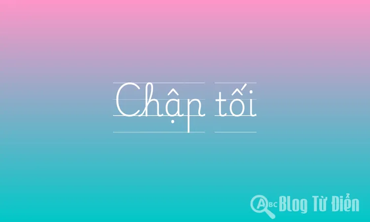 Chập tối