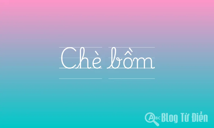 Chè bồm