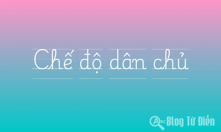 Chế độ dân chủ