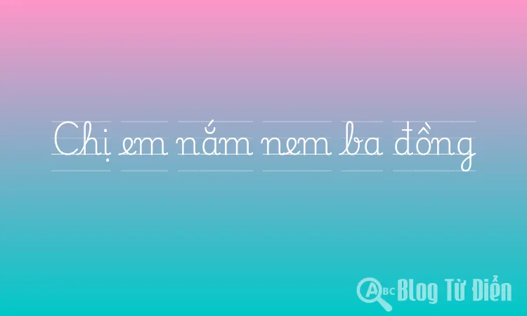 Chị em nắm nem ba đồng