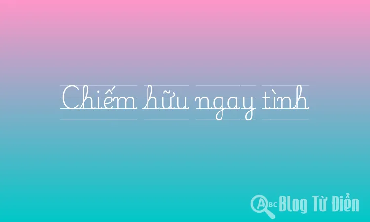 Chiếm hữu ngay tình