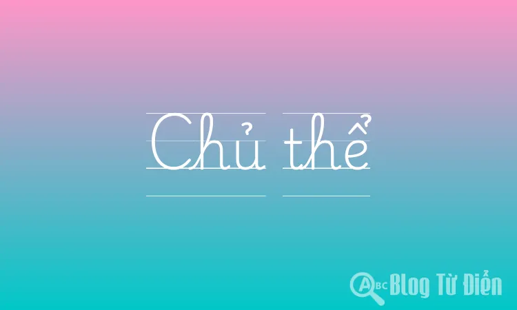 Chủ thể