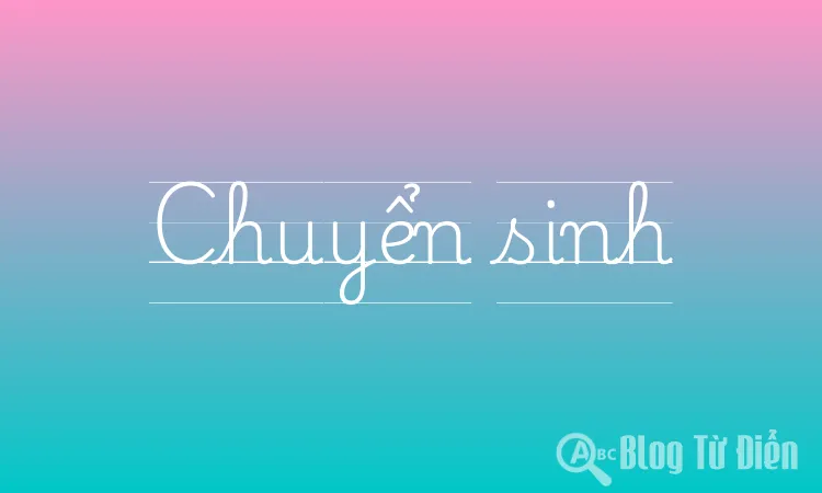 Chuyển sinh