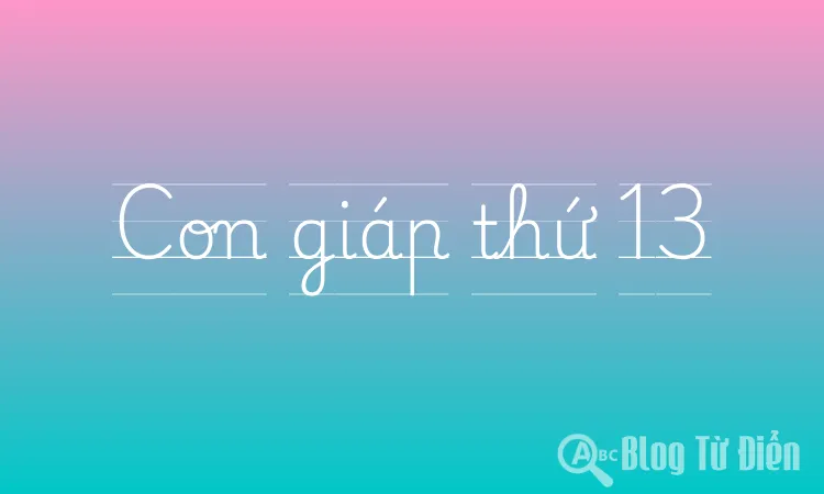 Con giáp thứ 13