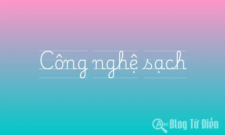 Công nghệ sạch