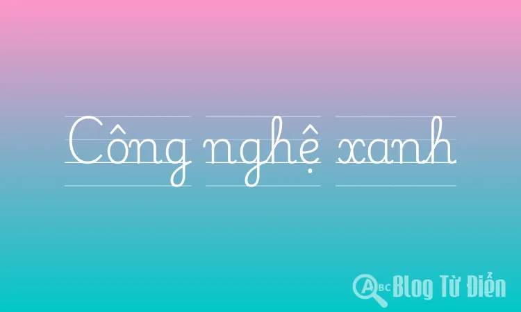 Công nghệ xanh