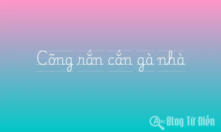 Cõng rắn cắn gà nhà