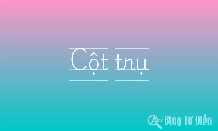 Cột trụ