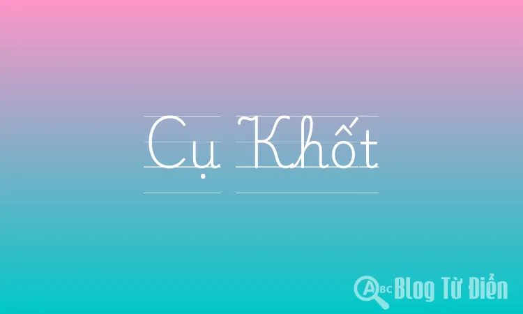 Cụ Khốt