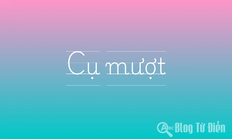 Cụ mượt