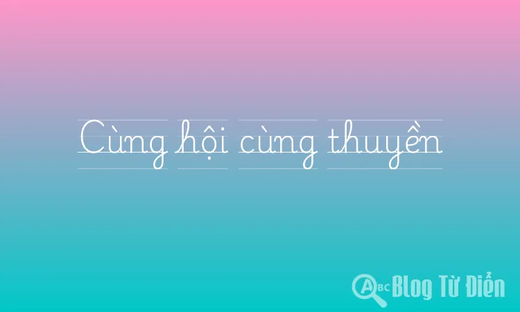 Cùng hội cùng thuyền