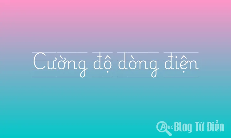 Cường độ dòng điện