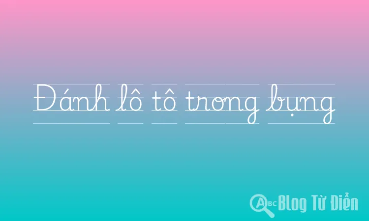 Đánh lô tô trong bụng