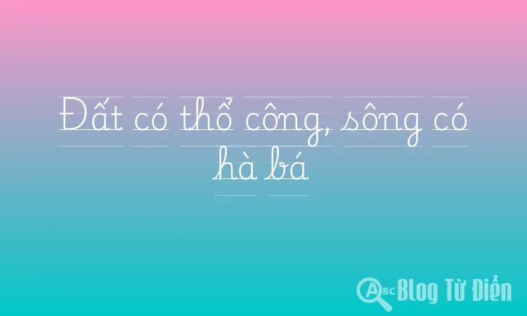 Đất có thổ công, sông có hà bá