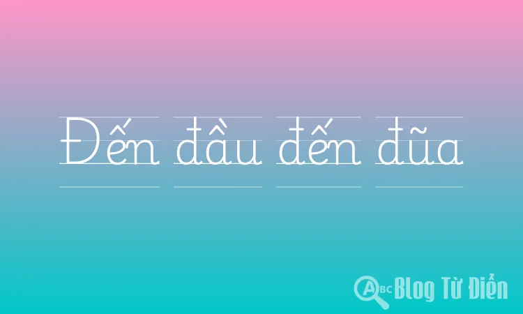 Đến đầu đến đũa