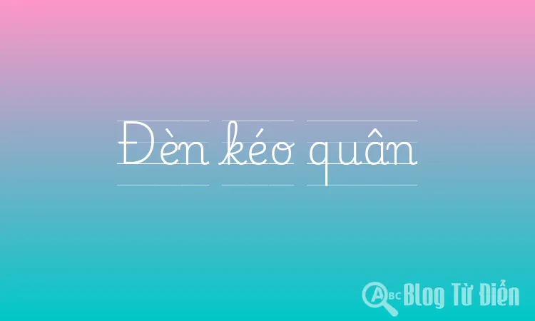 Đèn kéo quân