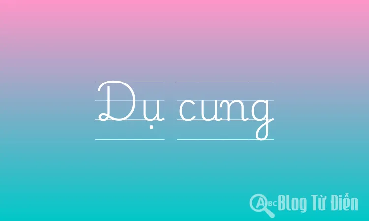 Dụ cung