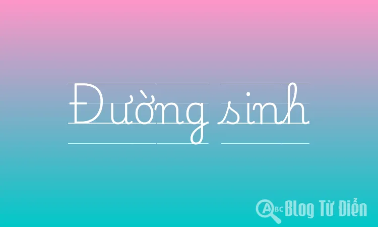 Đường sinh