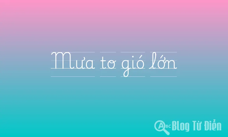 Mưa to gió lớn
