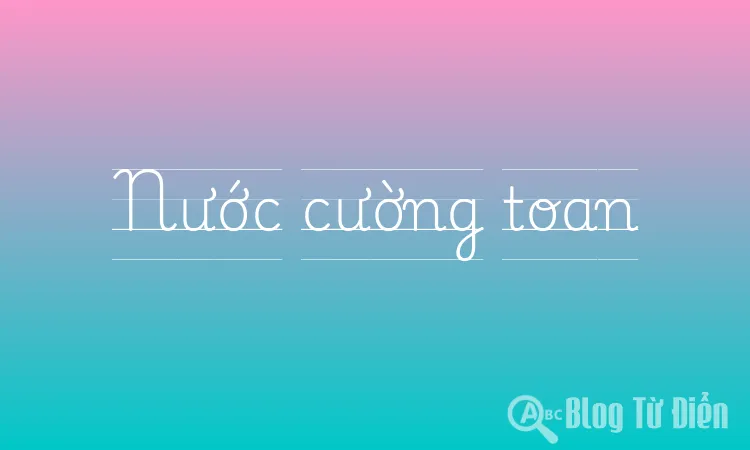 Nước cường toan
