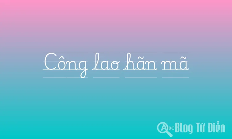 Công lao hãn mã