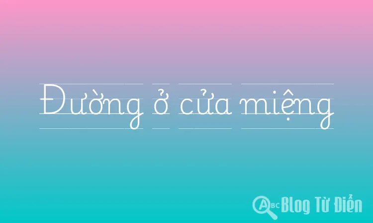 Đường ở cửa miệng