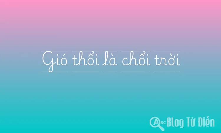 Gió thổi là chổi trời