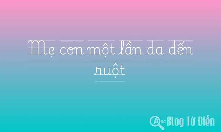 Mẹ con một lần da đến ruột
