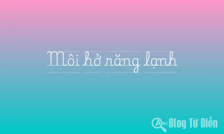 Môi hở răng lạnh